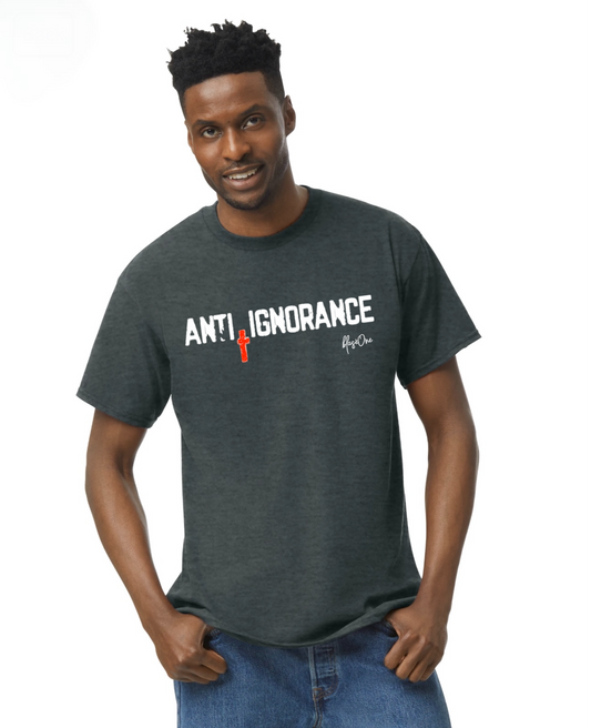 1 Anti-Ignorance Grey Tee